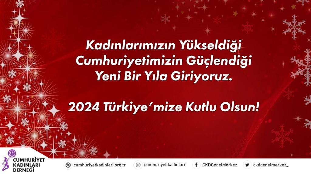 CUMHURİYET KADINLARI DERNEĞİ YENİ YILINIZI KUTLAR….