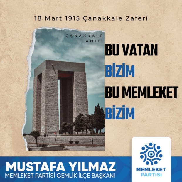 Mustafa Yılmaz, “Çanakkale Şehitlerini Saygı ve Minnetle Anıyoruz”