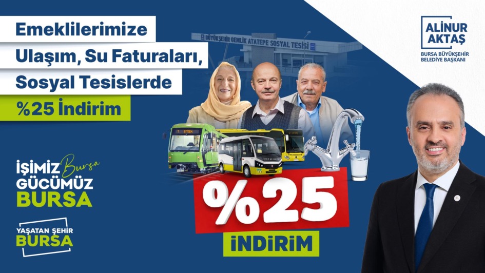 Başkan Aktaş, “Emeklilere, ulaşımda ve su faturalarında yüzde 25 indirim”