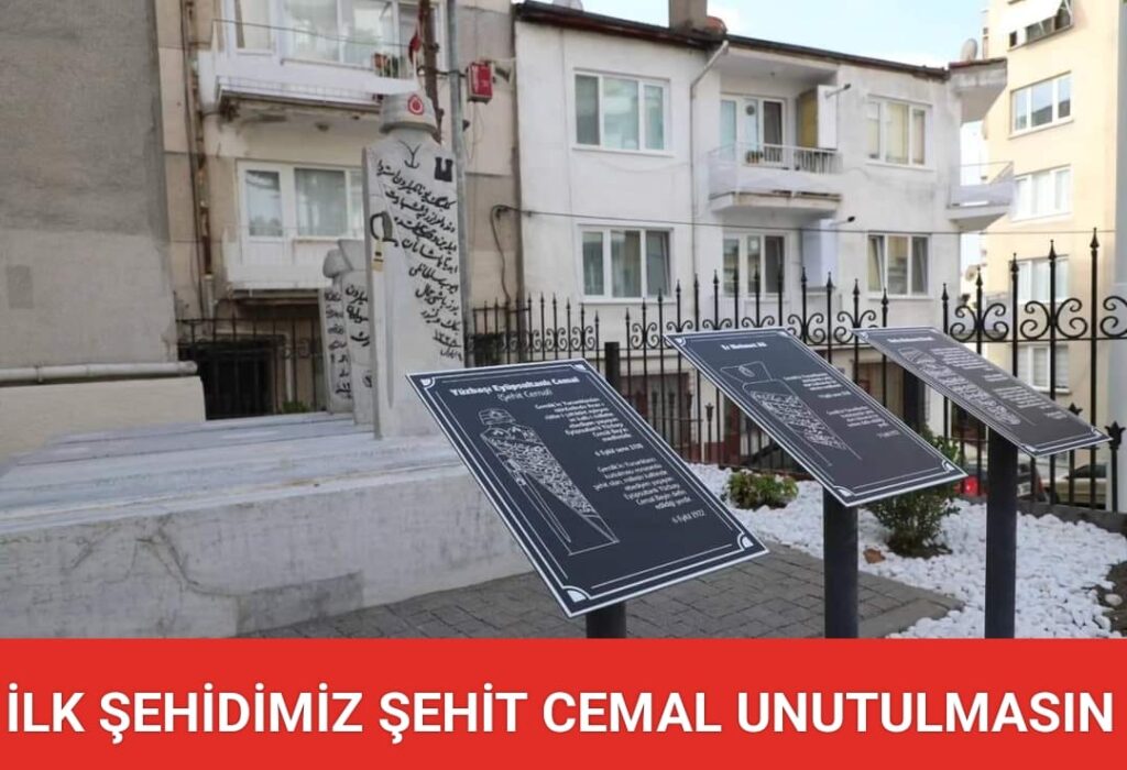 İLK ŞEHİDİMİZ ŞEHİT CEMAL UNUTULMASIN