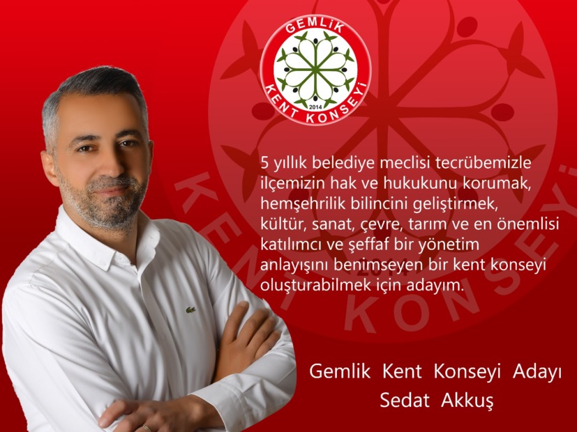SEDAT AKKUŞ KENT KONSEYİ BAŞKAN ADAYLIĞINI AÇIKLADI