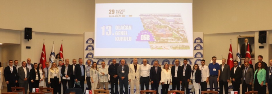 BURSA OSB’NİN 13. GENEL KURULU YAPILDI…