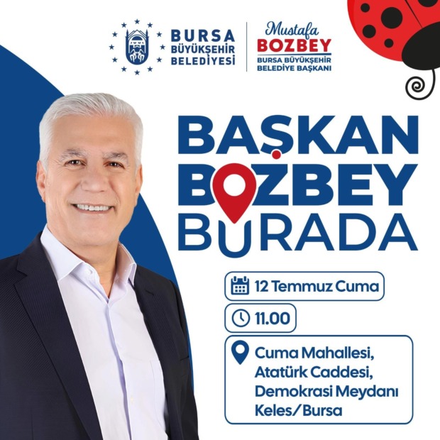 Başkan Mustafa Bozbey Keles’te Halkla Buluşacak