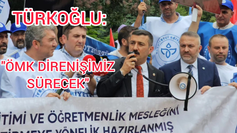 TÜRKOĞLU; “ÖĞRETMEN İSTERSE, DÜNYA DURUR!”