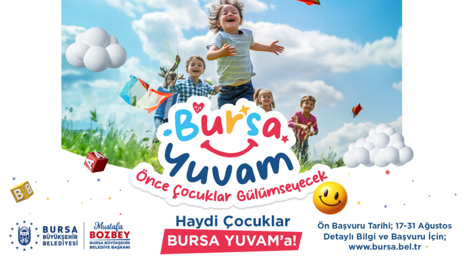 Haydi çocuklar, ‘Bursa Yuvam’a!