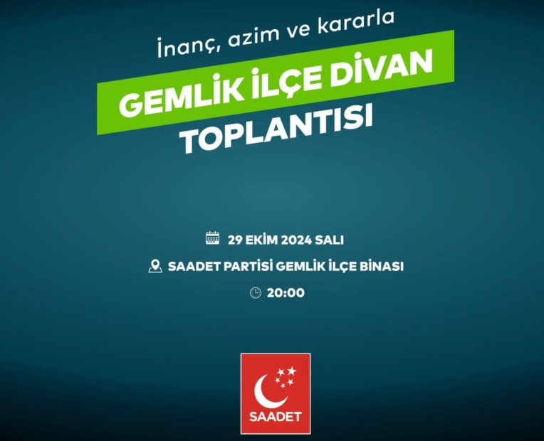 Saadet Partisi Gemlik İlçe Divan Toplantısı 29 Ekim’de