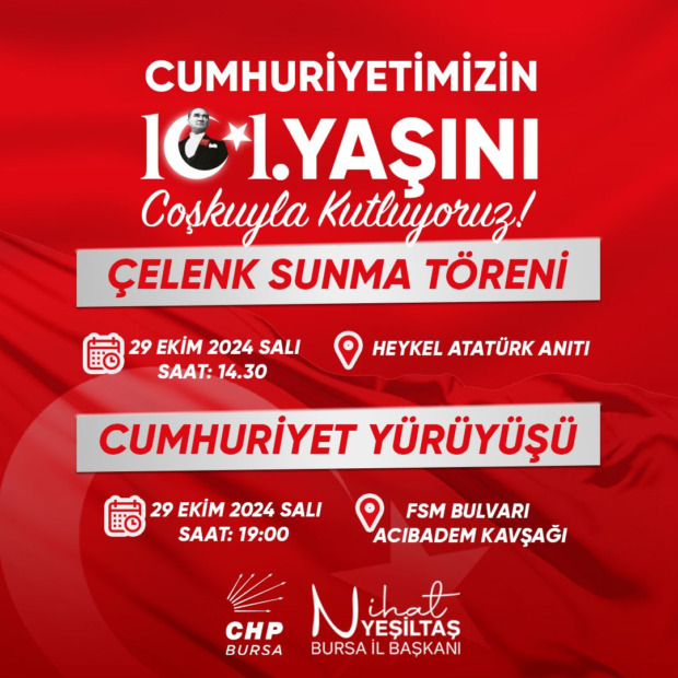 CHP BURSA İL BAŞKANLIĞI 29 EKİM KUTLAMA PROGRAMI