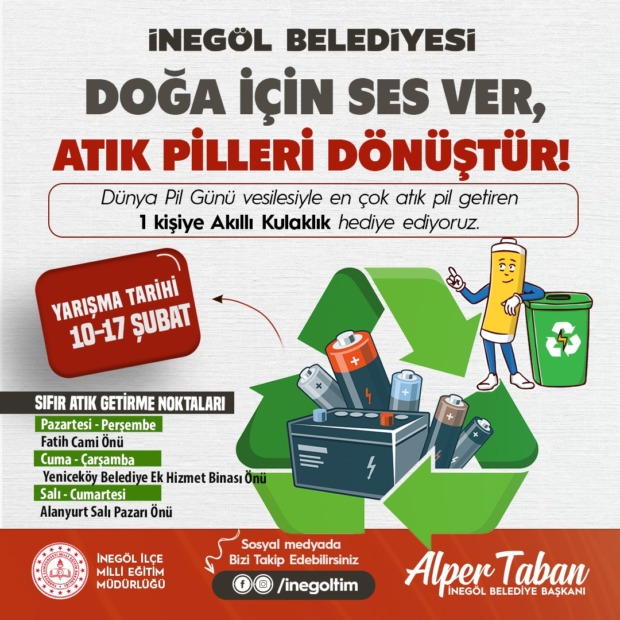 İNEGÖL BELEDİYESİ’NDEN ÖDÜLLÜ ATIK PİL TOPLAMA KAMPANYASI