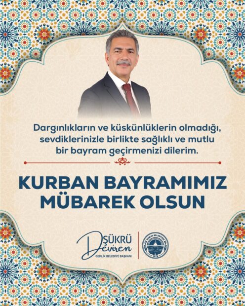 Gemlik Belediye Başkanı Şükrü Deviren’den Bayram mesajı