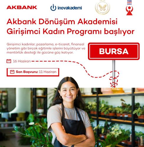 Akbank Dönüşüm Akademisi Girişimci Kadın Programı Bursa Başlıyor