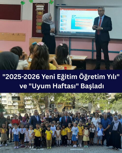 “2025-2026 Yeni Eğitim Öğretim Yılı” ve “Uyum Haftası” Başladı