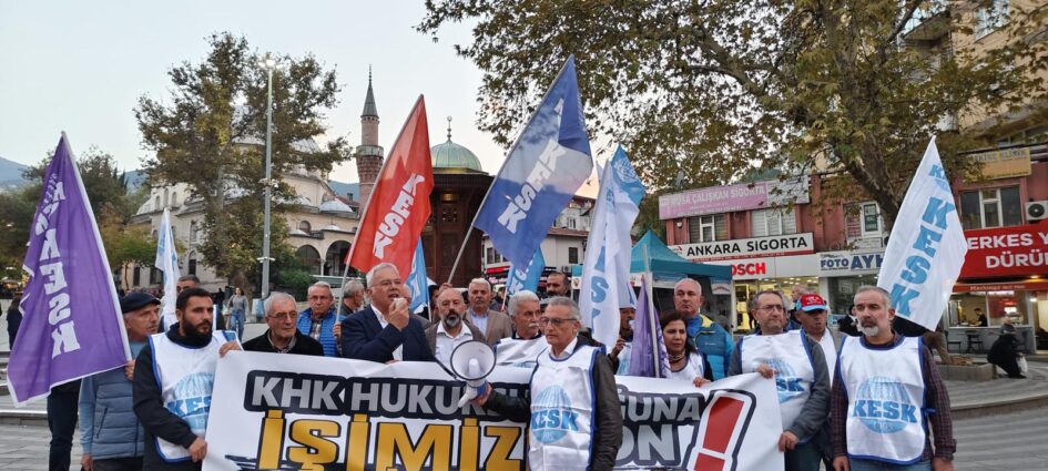 KESK İHRAÇ EDİLEN MEMURLAR ADINA MEYDANA ÇIKTI
