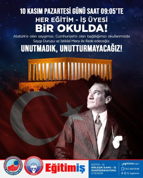 Eğitim İş Sendikası; “10 Kasım’da Okullarımızdayız”