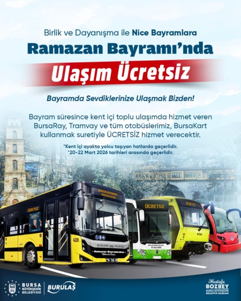 BURSA’DA BAYRAM BOYUNCA ULAŞIM ÜCRETSİZ