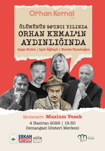 Orhan Kemal Ölümünün 56’ncı Yılında Osmangazi’de Anılacak