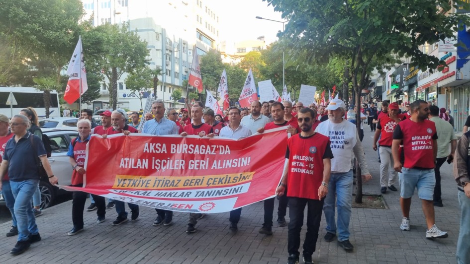 AKSA Bursagaz işçileri yalnız değildir! Yetki itirazı geri çekilsin, atılan işçiler geri alınsın!
