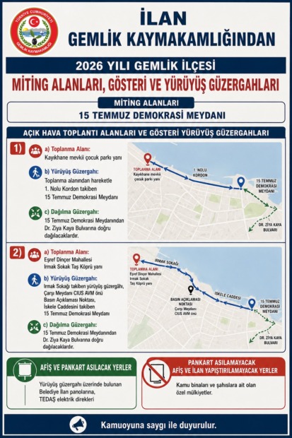 İLAN; GEMLİK KAYMAKAMLIĞINDAN 2026 YILI GEMLİK İLÇESİ MİTİNG ALANLARI, GÖSTERİ VE YÜRÜYÜŞ GÜZERGAHLARI MİTİNG ALANLARI