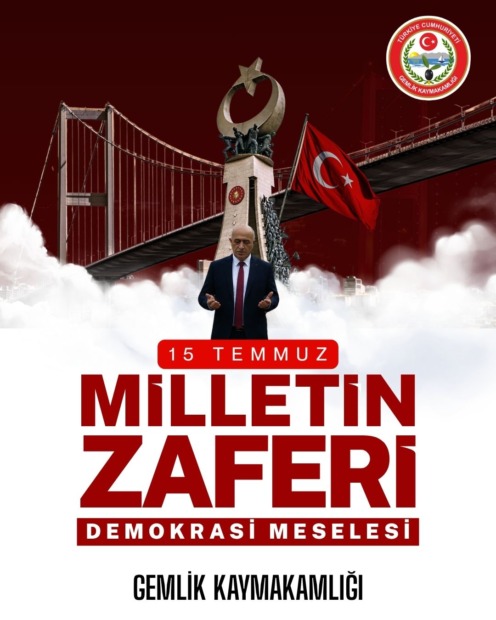 Gemlik, 15 Temmuz Demokrasi ve Milli Birlik Günü’nde Tek Yürek Olacak