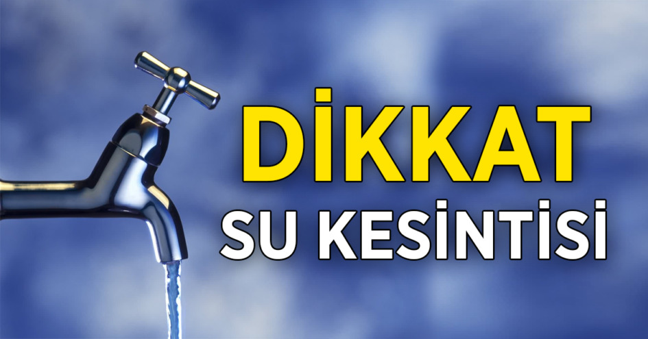 ORHANGAZİ’DE SU KESİNTİSİ