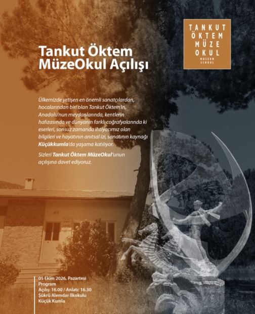 TANKUT ÖKTEM MÜZE OKUL’U AÇILIYOR